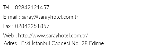 Saray Hotel Edirne telefon numaralar, faks, e-mail, posta adresi ve iletiim bilgileri
